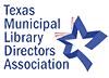 Texas Municipal Library Directors Association